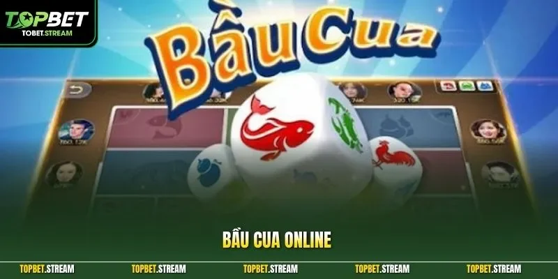 Bầu cua online