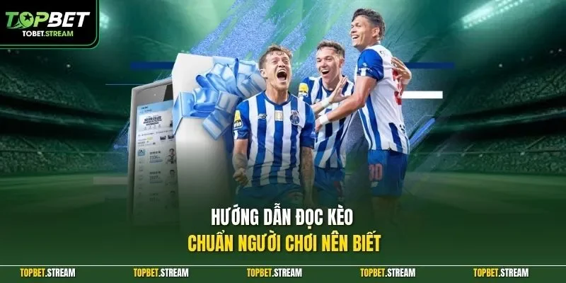 Hướng dẫn đọc kèo chuẩn người chơi nên biết